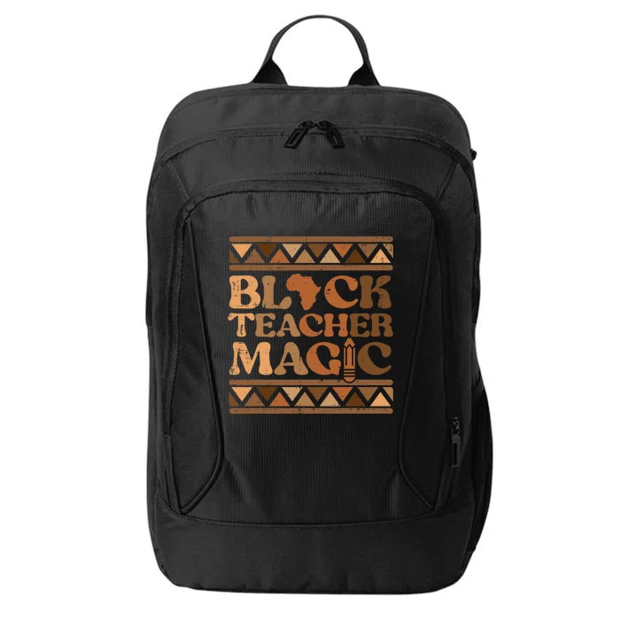 Black Teacher Magic Black History Month African Pride Women City Backpack