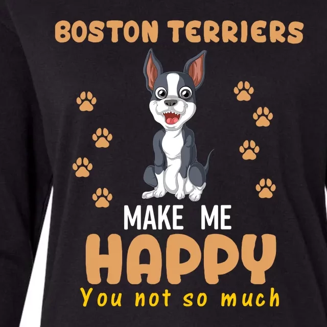 Boston Terriers Make Me Happy You Not So Much Womens Cotton Relaxed Long Sleeve T-Shirt