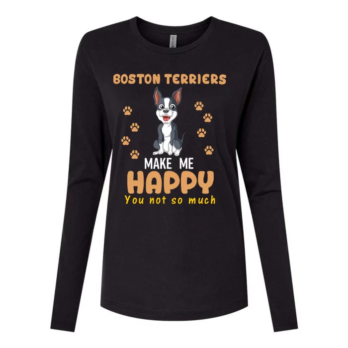 Boston Terriers Make Me Happy You Not So Much Womens Cotton Relaxed Long Sleeve T-Shirt