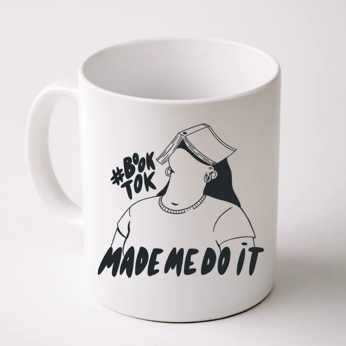 Book Tok Made Me Do It Front & Back Coffee Mug