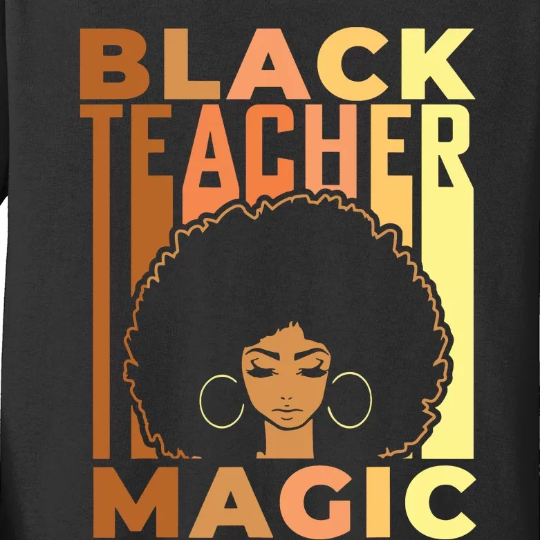 Black Teacher Magic Black History Month Melanin Kids Long Sleeve Shirt