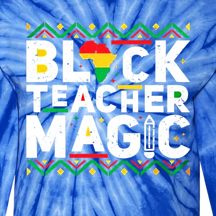 Black Teacher Magic Tee Teacher Black History Month Cute Gift Tie-Dye Long Sleeve Shirt