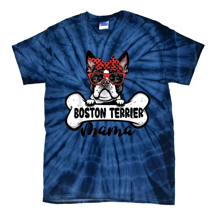 Boston Terrier Mama Dog Bone Mothers Day Dog Mom Tie-Dye T-Shirt