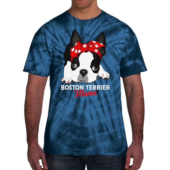 Boston Terrier Mama Cute Bostie Dog Mom Funny Gift Tie-Dye T-Shirt