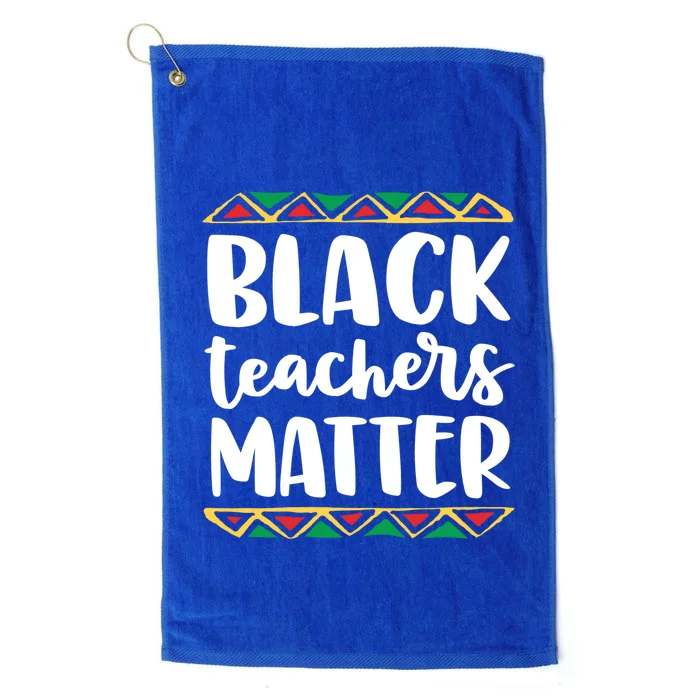 Black Teachers Matter History Month African Pride Educator Gift Platinum Collection Golf Towel