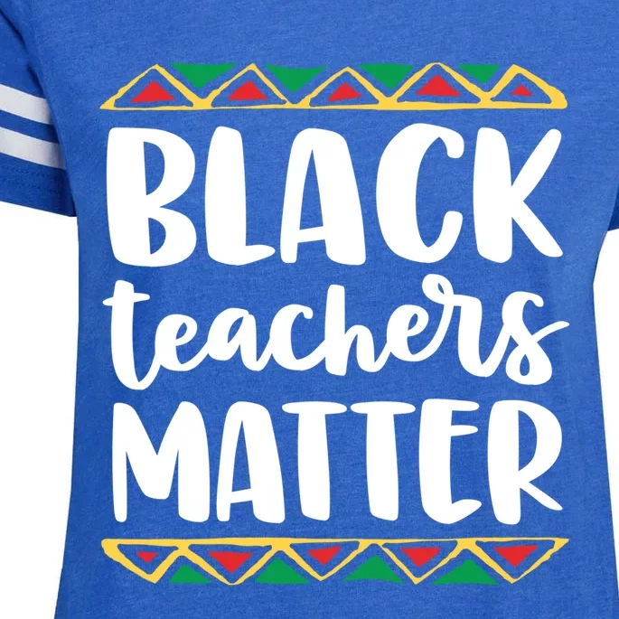 Black Teachers Matter History Month African Pride Educator Gift Enza Ladies Jersey Football T-Shirt