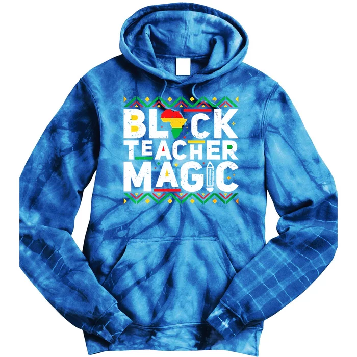 Black Teacher Magic Tee Teacher Black History Month Funny Gift Tie Dye Hoodie