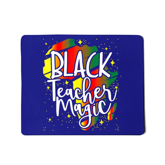 Black Teacher Magic Teacher Black History Month Funny Gift Mousepad