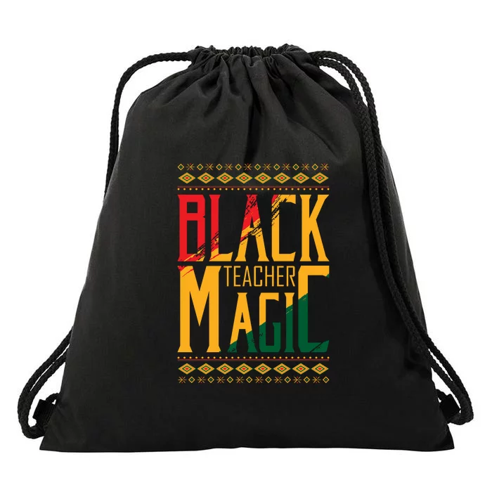 Black Teacher Magic Black History Month Gift Drawstring Bag