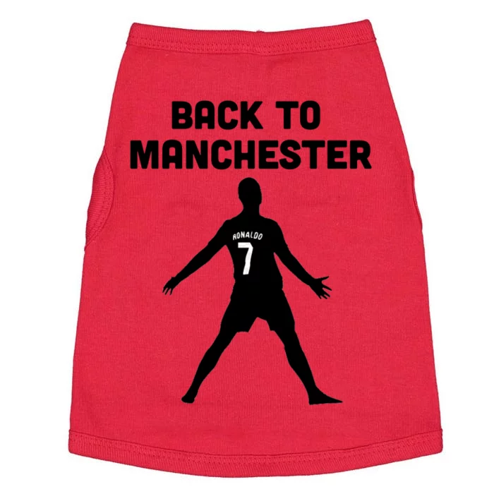 Back To Manchester Ronaldo 7 Doggie Tank