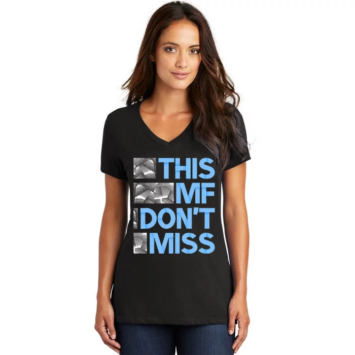 Blue This Mf DonT Miss Blue Color Women's V-Neck T-Shirt