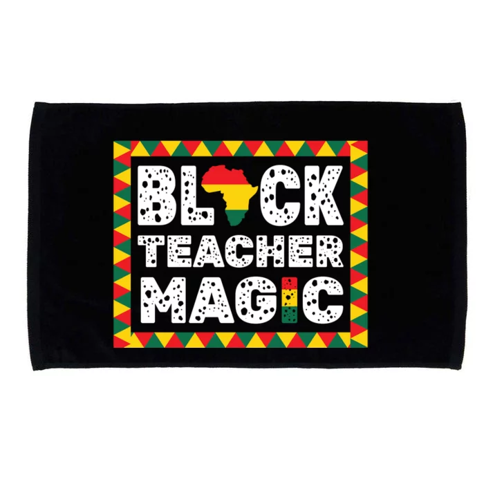 Black Teacher Magic Gift Teacher Black History Month Microfiber Hand Towel