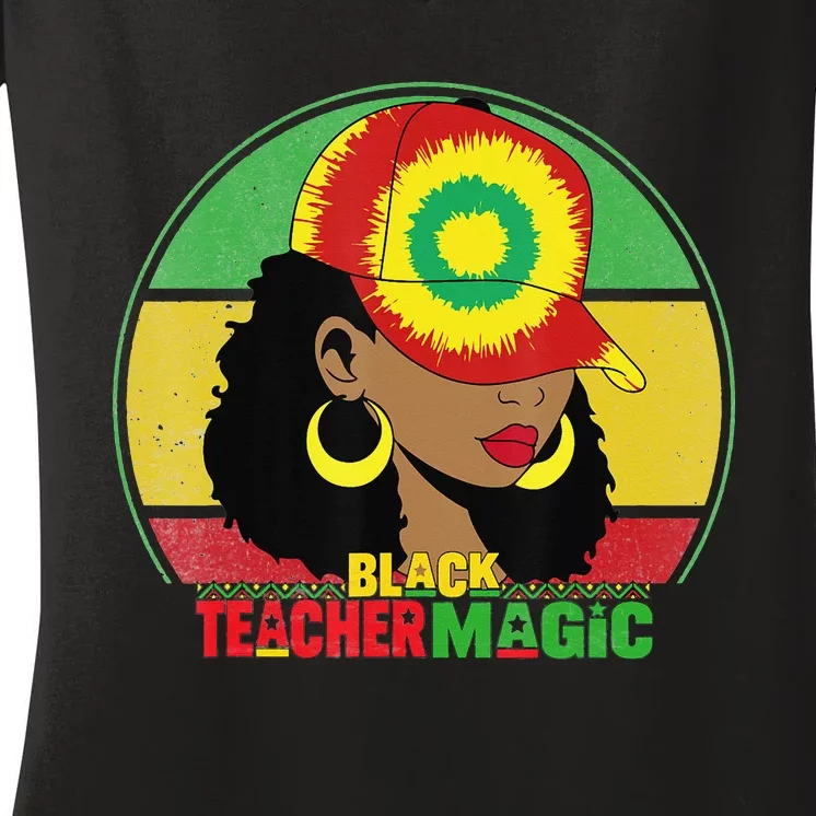 Black Teacher Magic Black History Month Teacher Juneteenth Women's V-Neck T-Shirt