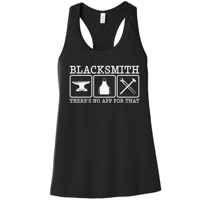 Blacksmith There's No App For That Funny Women's Racerback Tank