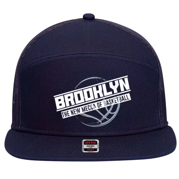 Brooklyn The New Mecca Of Basketball Meaningful Gift Sports Tee E Gift 7 Panel Mesh Trucker Snapback Hat