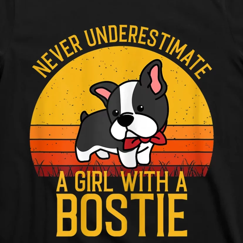 Boston Terrier Never Underestimate A Girl With A Bostie T-Shirt