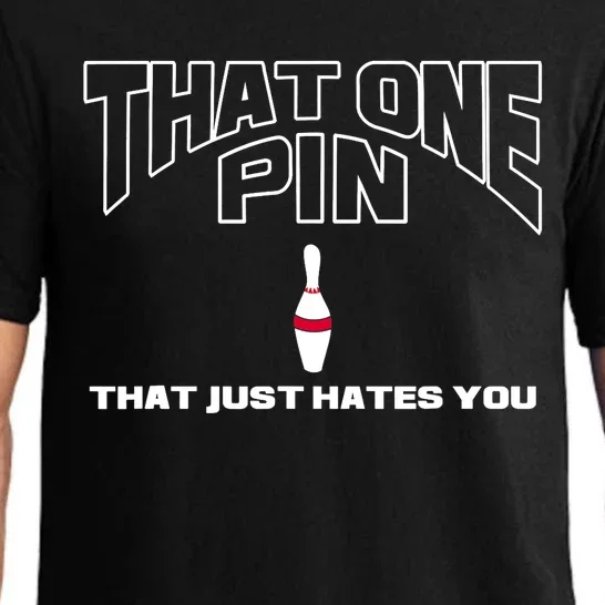 Bowling That One Pin That Just Hates You Funny Bowler Pajama Set