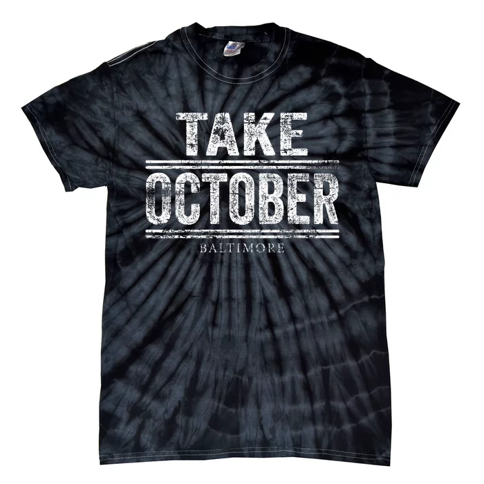 Baltimore Take October Tie-Dye T-Shirt