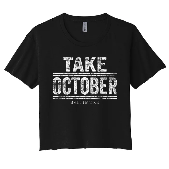 Baltimore Take October Women's Crop Top Tee