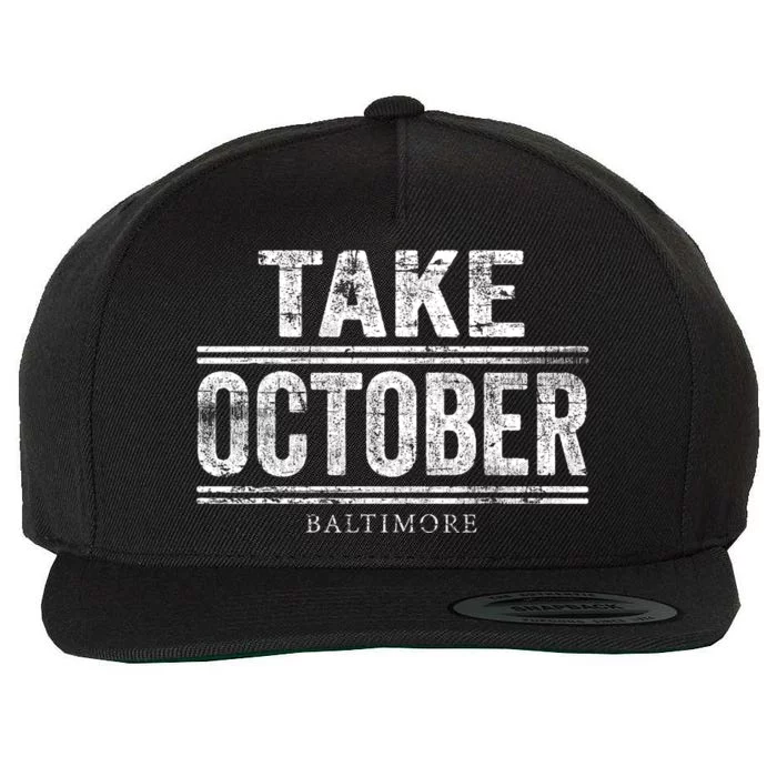 Baltimore Take October Wool Snapback Cap