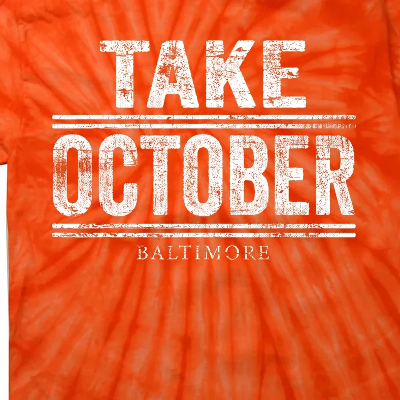 Baltimore Take October Tie-Dye T-Shirt