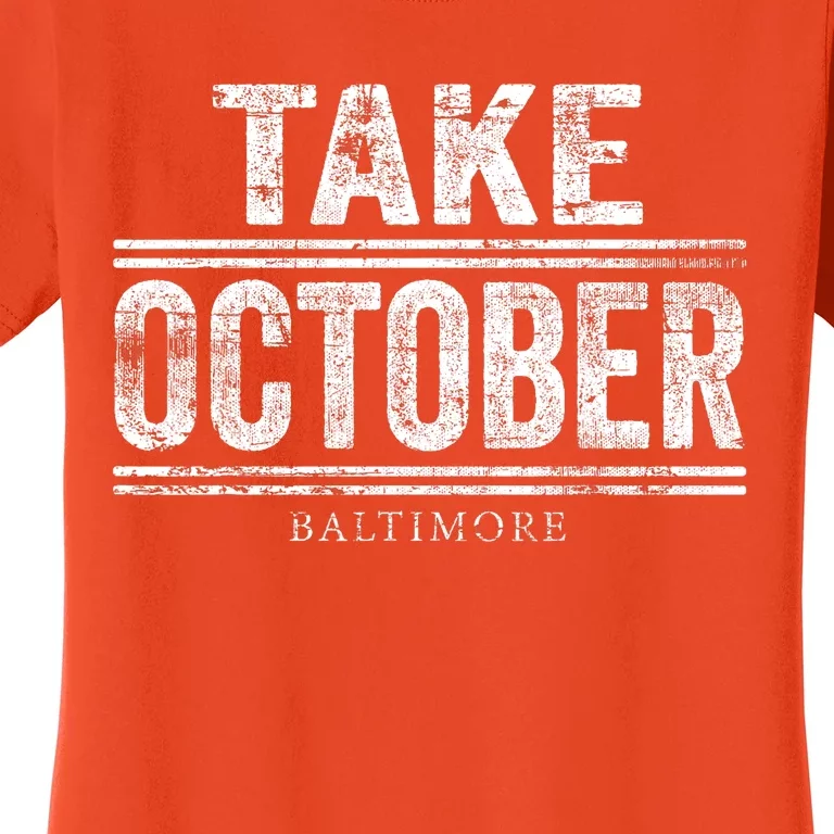 Baltimore Take October Women's T-Shirt