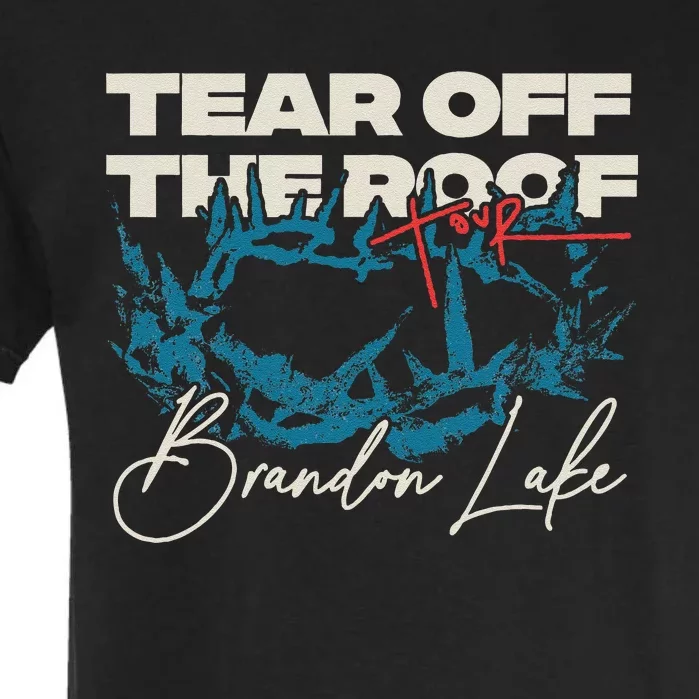 Brandon Tear Off The Roof Merch Lake Totr Garment-Dyed Heavyweight T-Shirt