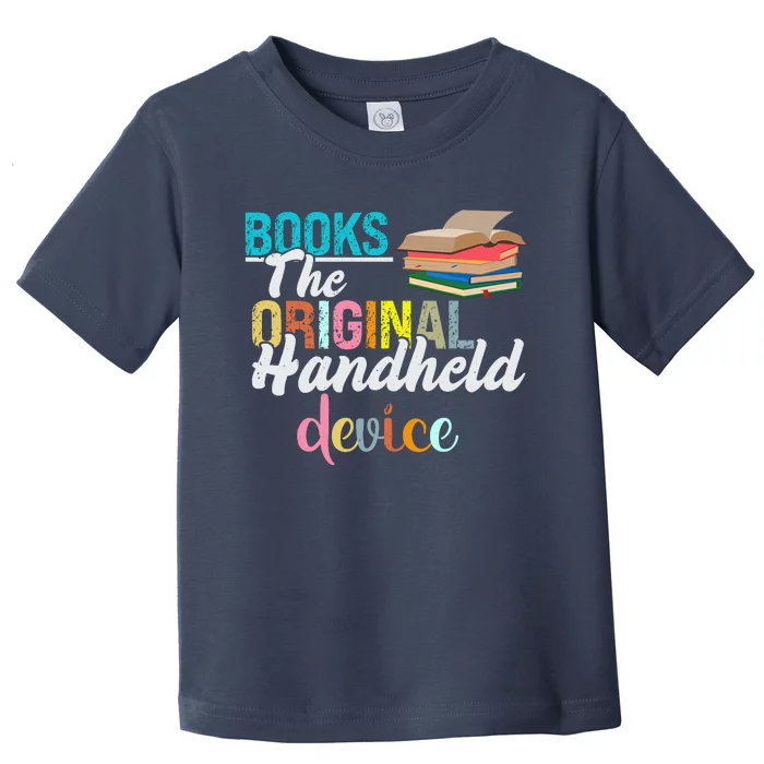 Books The Original Handheld Device Book Librarian Toddler T-Shirt