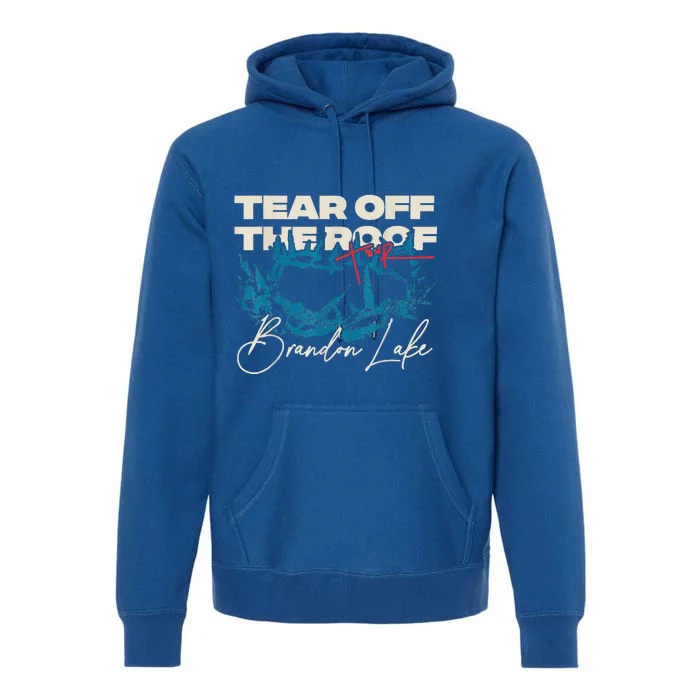 Brandon Tear Off The Roof Merch Lake Totf Premium Hoodie