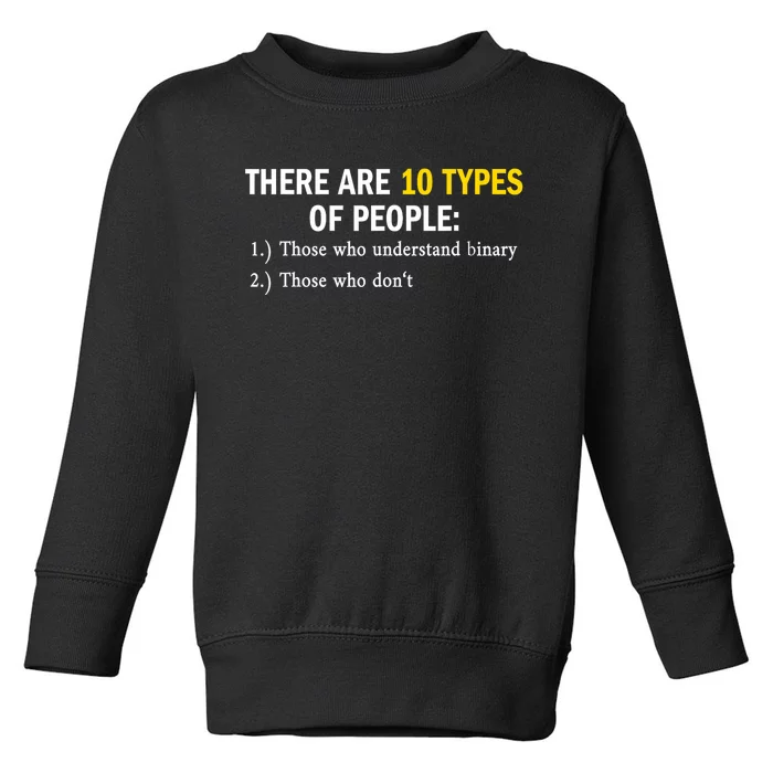 Binary Types Of People Programmer Nerd Toddler Sweatshirt