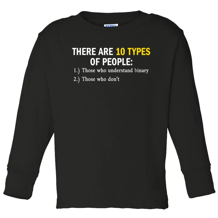 Binary Types Of People Programmer Nerd Toddler Long Sleeve Shirt