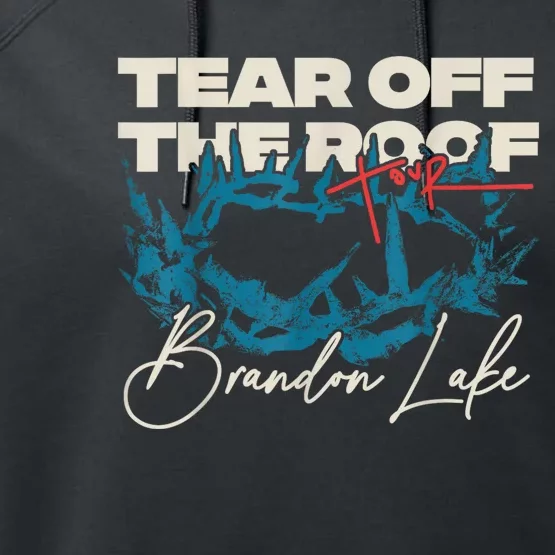 Brandon Tear Off The Roof Merch Lake Totf Performance Fleece Hoodie