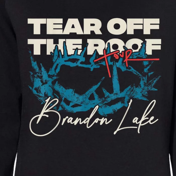 Brandon Tear Off The Roof Merch Lake Totf Womens California Wash Sweatshirt