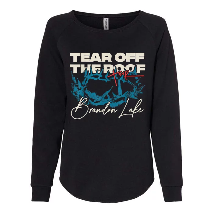 Brandon Tear Off The Roof Merch Lake Totf Womens California Wash Sweatshirt