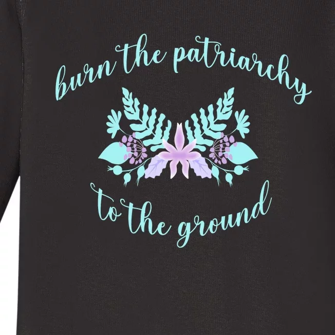 Burn The Patriarchy To The Round Baby Long Sleeve Bodysuit