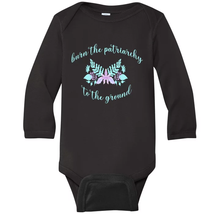 Burn The Patriarchy To The Round Baby Long Sleeve Bodysuit