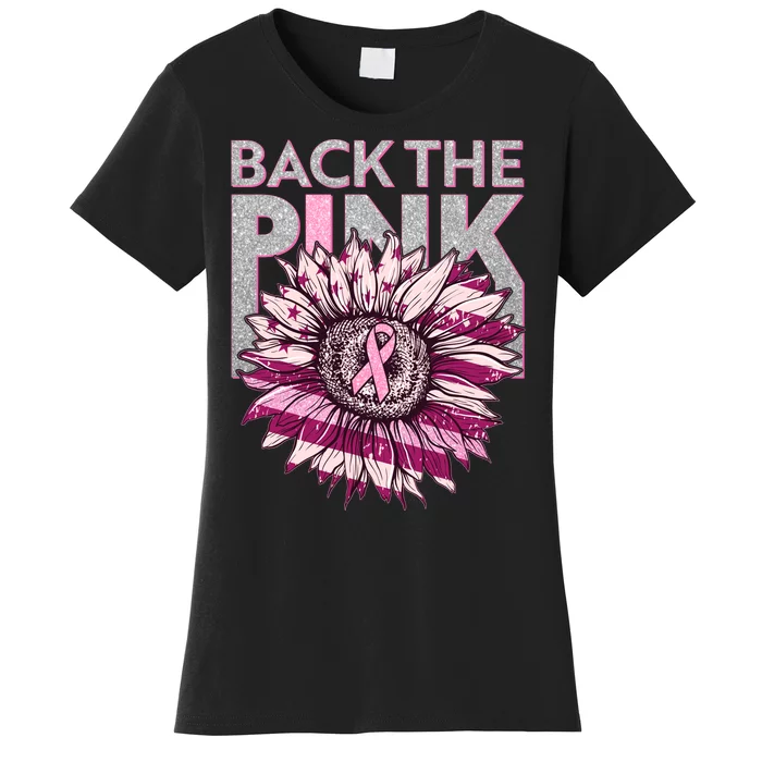 Back The Pink Breast Cancer Awareness Sunflower Ribbon Women's T-Shirt