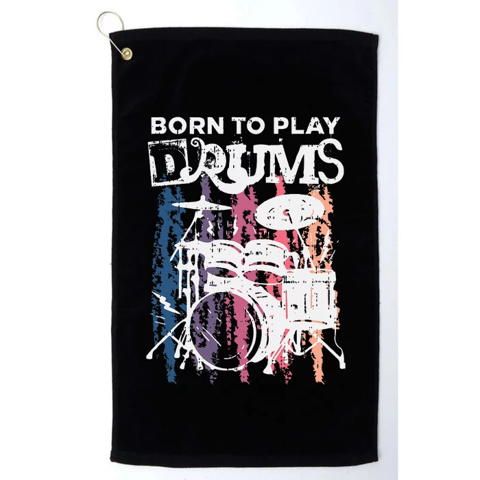 Born To Play Drums Drumming Rock Music Band Drummer Platinum Collection Golf Towel