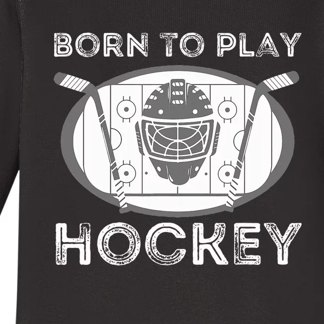 Born To Play Hockey Funny Ice Hockey Player Baby Long Sleeve Bodysuit