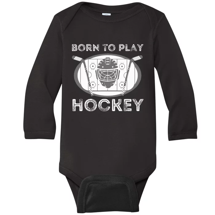 Born To Play Hockey Funny Ice Hockey Player Baby Long Sleeve Bodysuit