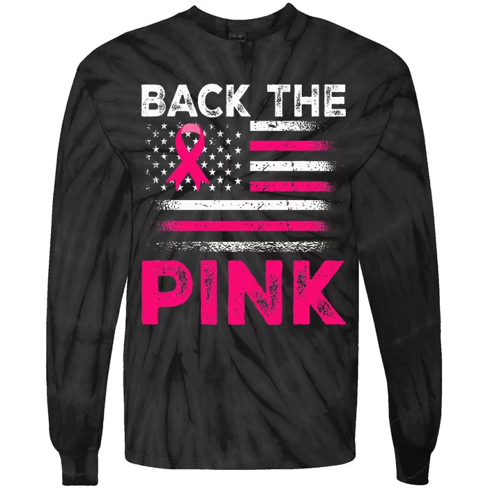 Back The Pink Ribbon Flag Breast Cancer Warrior Tie-Dye Long Sleeve Shirt