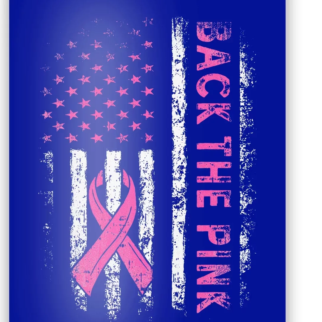 Back The P.I.N.K. Breast Cancer Awareness Flag Poster