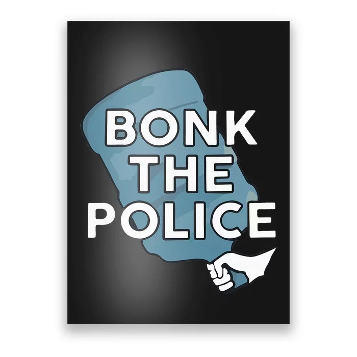 Bonk The P.O.L.I.C.E Poster