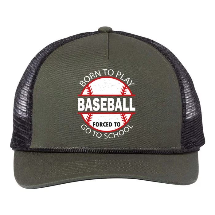 Born To Play Baseball Forced To Go To School Gift Retro Rope Trucker Hat Cap