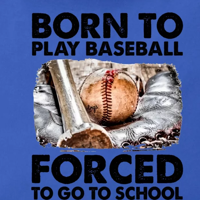 Born To Play Baseball Forced To Go To School Cool Gift Zip Tote Bag