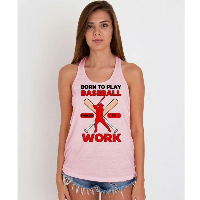 Born To Play Baseball Forced To Work Women's Knotted Racerback Tank