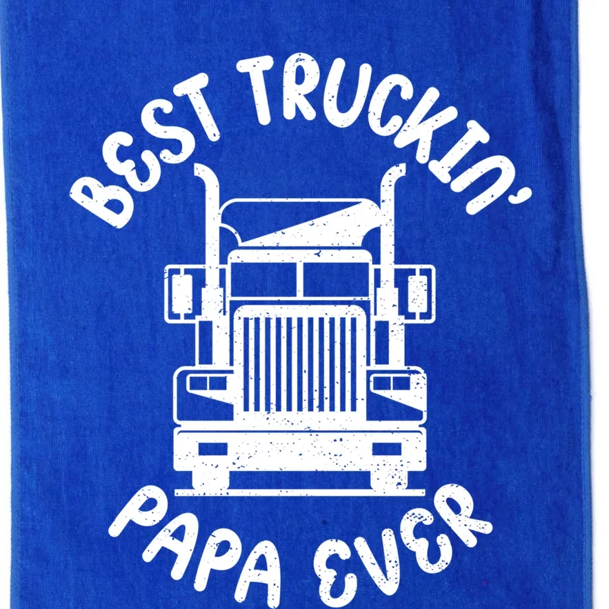 Best Truckin Papa Ever Tees Big Rig Trucker For Fathers Day Great Gift Platinum Collection Golf Towel