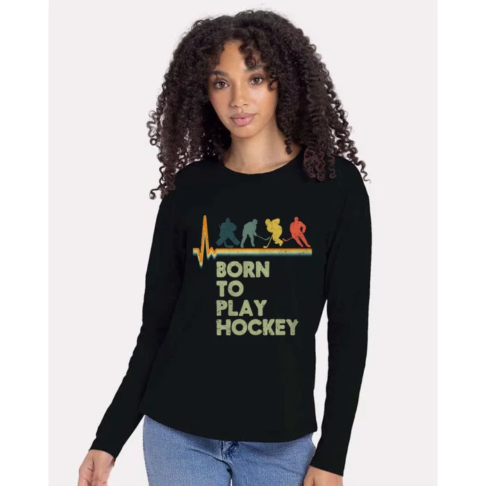 Born To Play Hockey Retro Silhouette Great Gift Womens Cotton Relaxed Long Sleeve T-Shirt