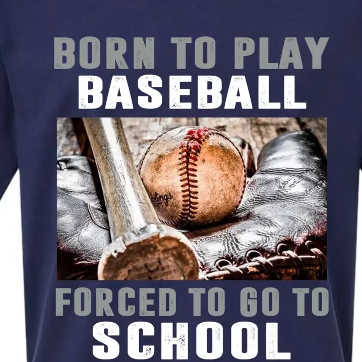 Born To Play Baseball Forced To Go To School Gift Sueded Cloud Jersey T-Shirt