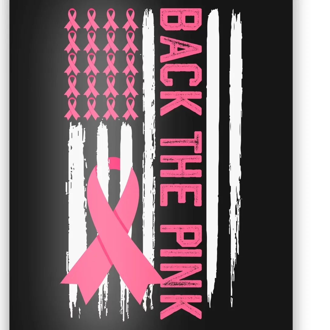 Back The Pink Ribbon Usa Flag Breast Cancer Awareness In October We Wear Pink Poster